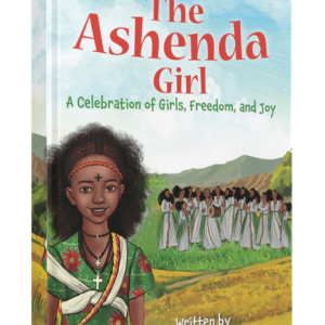 The Ashenda Girl - A Celebration of Girls, Freedom, and Joy